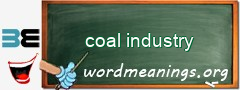 WordMeaning blackboard for coal industry